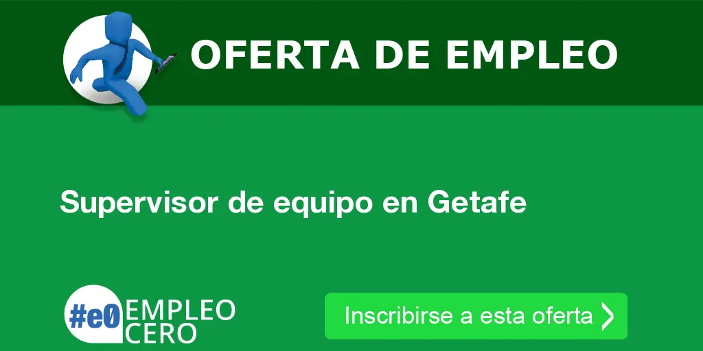 Supervisor de equipo en Getafe