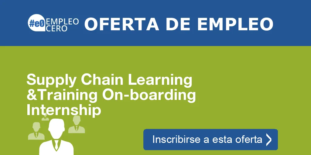 Supply Chain Learning &Training On-boarding Internship Supply Chain Learning &Training On-boarding Internship