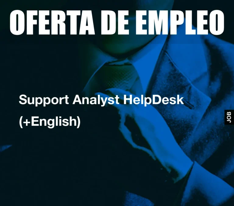 Support Analyst HelpDesk (+English)