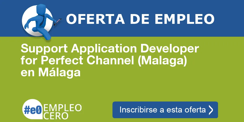 Support Application Developer for Perfect Channel (Malaga) en Málaga
