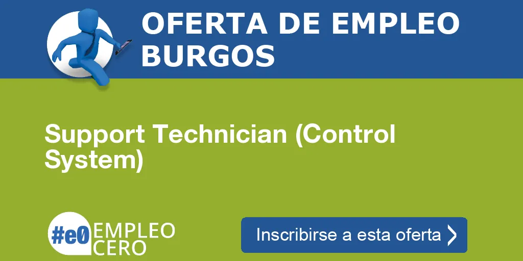 Support Technician (Control System) Support Technician (Control System)