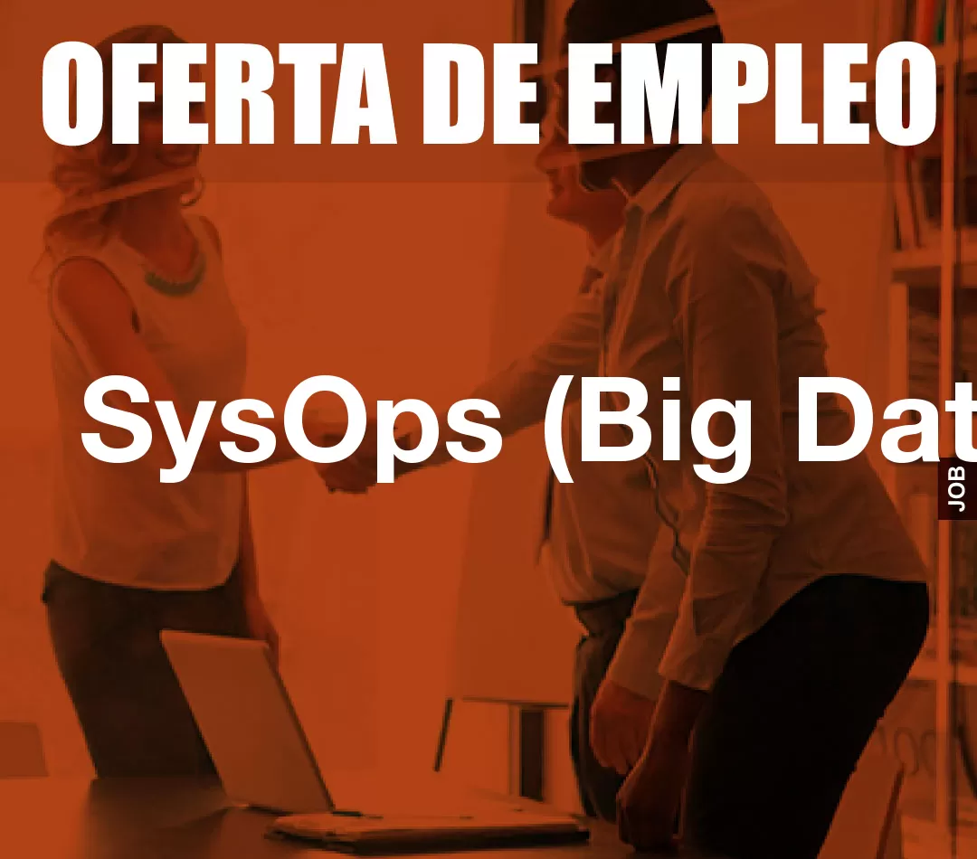 SysOps (Big Data)