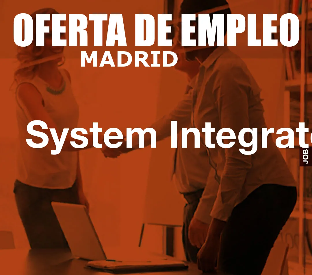 System Integrator System Integrator