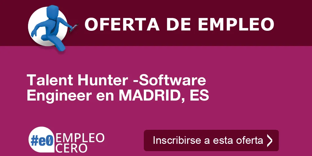 Talent Hunter -Software Engineer en MADRID, ES