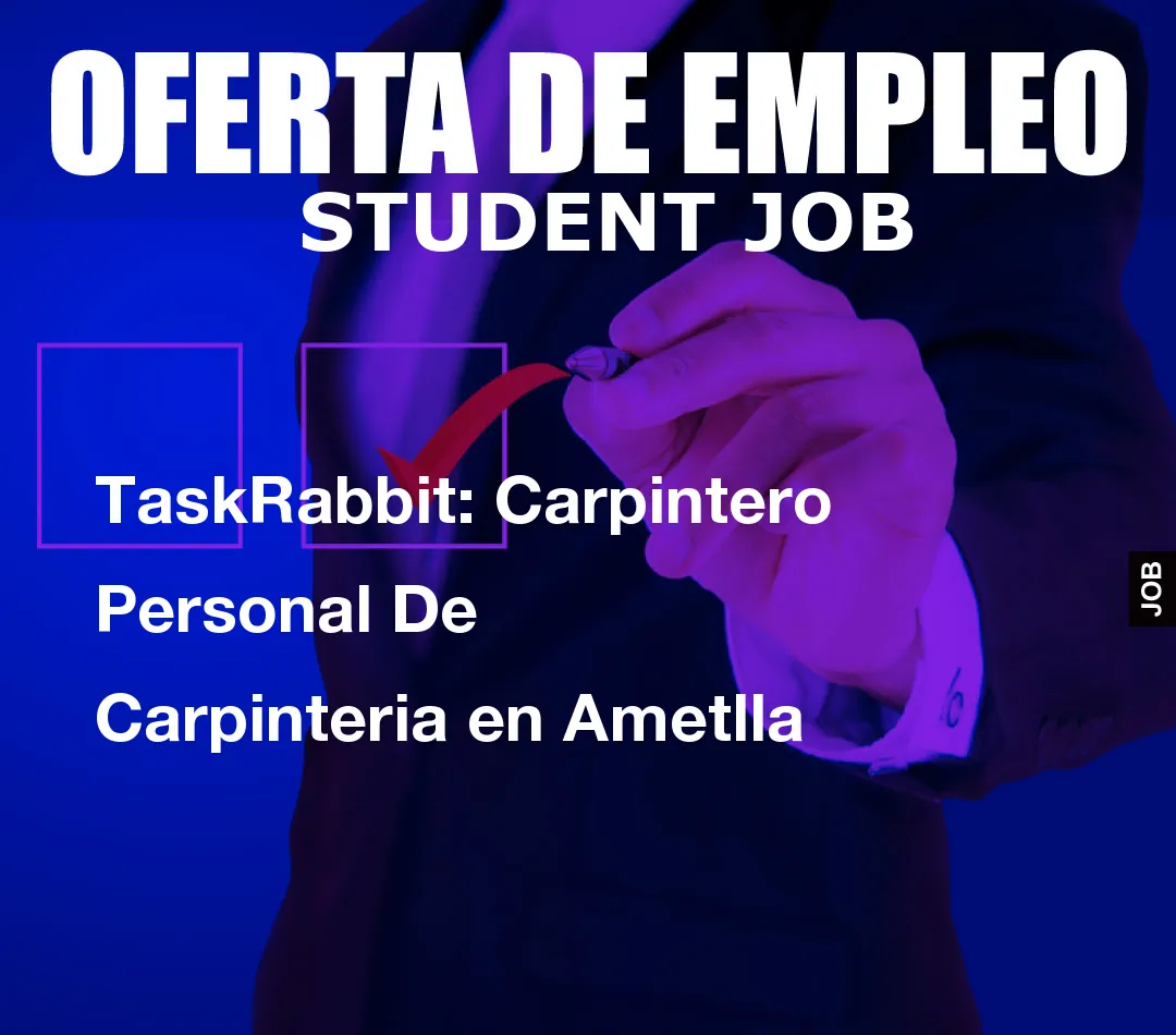 TaskRabbit: Carpintero Personal De Carpinteria en Ametlla