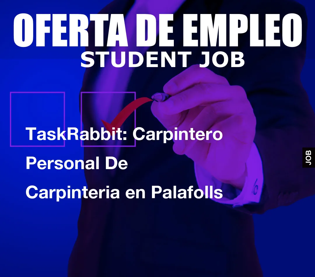 TaskRabbit: Carpintero Personal De Carpinteria en Palafolls