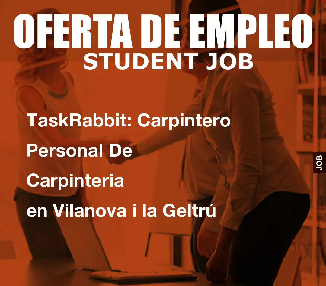 TaskRabbit: Carpintero Personal De Carpinteria en Vilanova i la Geltr
