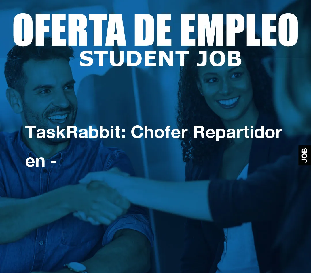 TaskRabbit: Chofer Repartidor en –