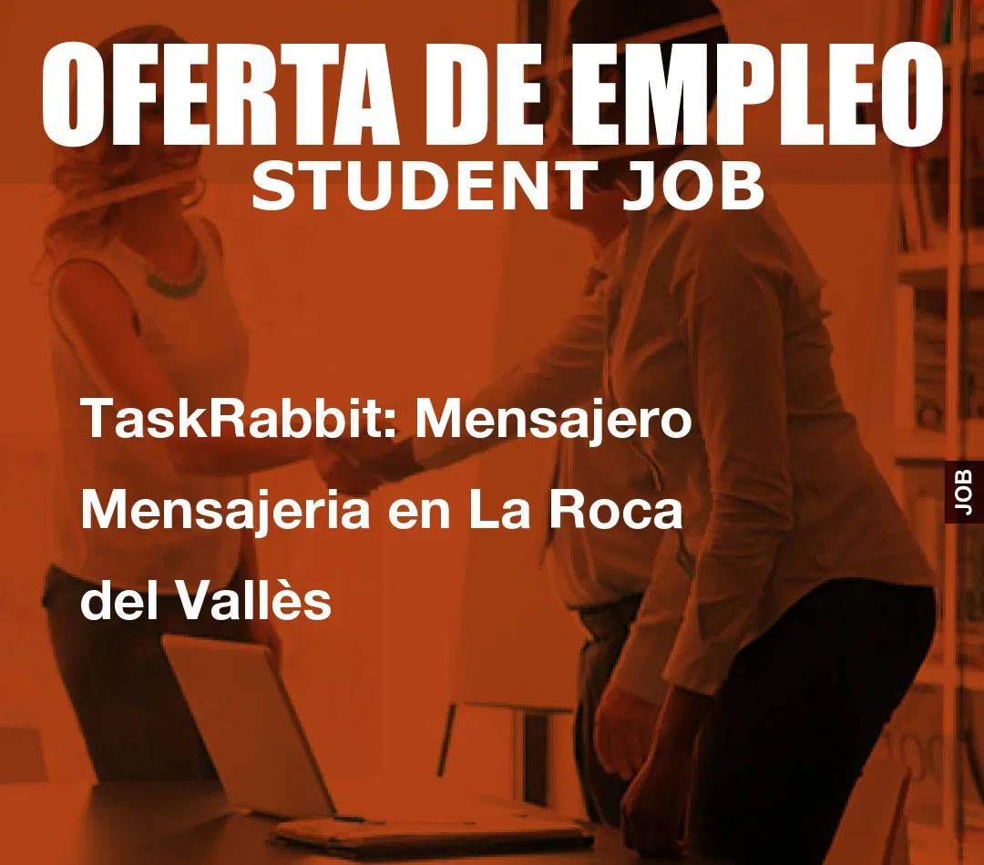 TaskRabbit: Mensajero Mensajeria en La Roca del Vall