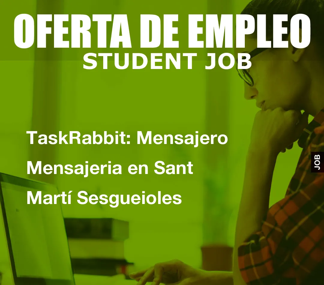 TaskRabbit: Mensajero Mensajeria en Sant Mart