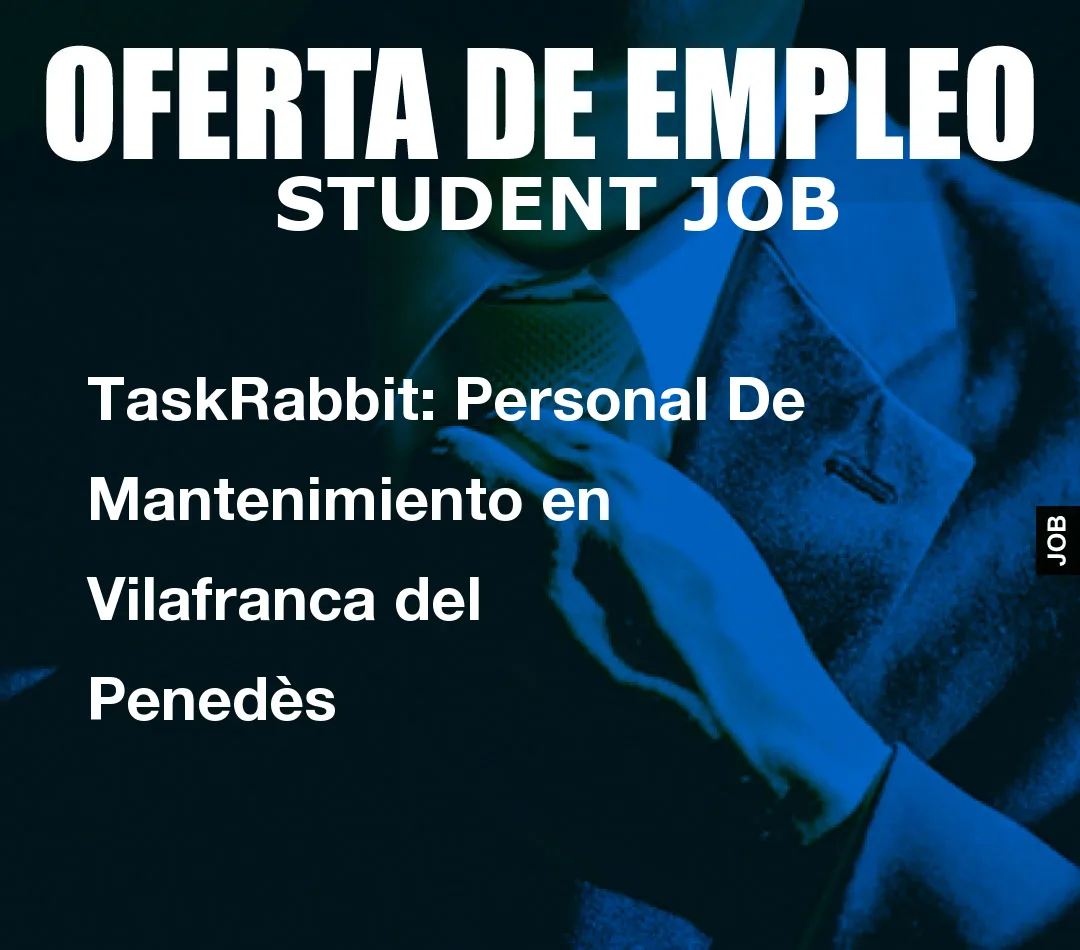 TaskRabbit: Personal De Mantenimiento en Vilafranca del Pened