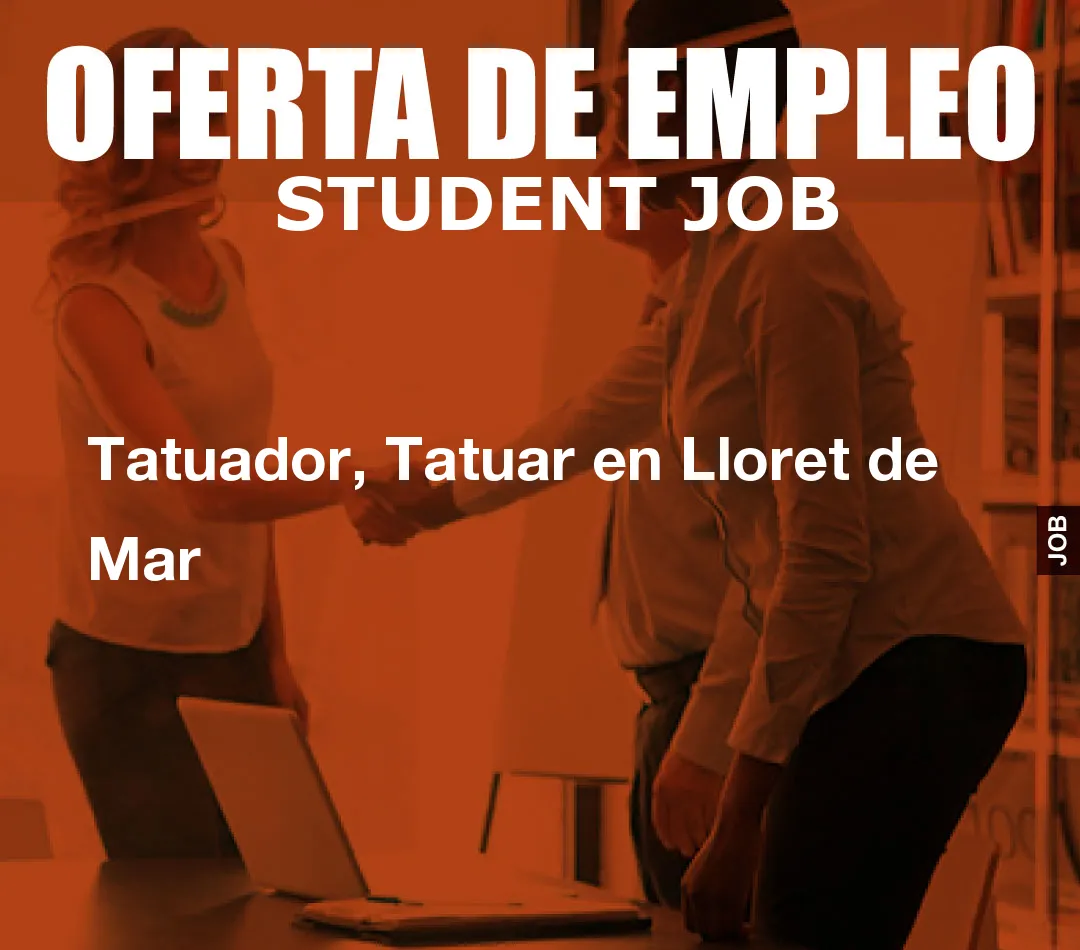 Tatuador, Tatuar en Lloret de Mar
