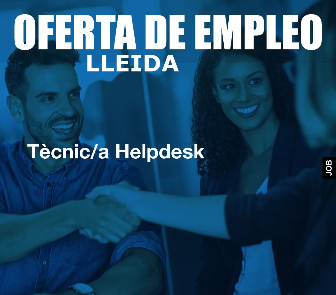 Tècnic/a Helpdesk