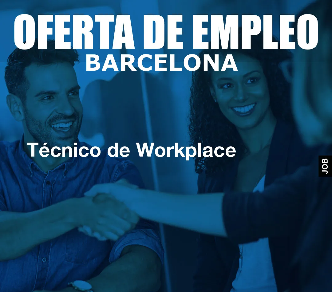 Técnico de Workplace