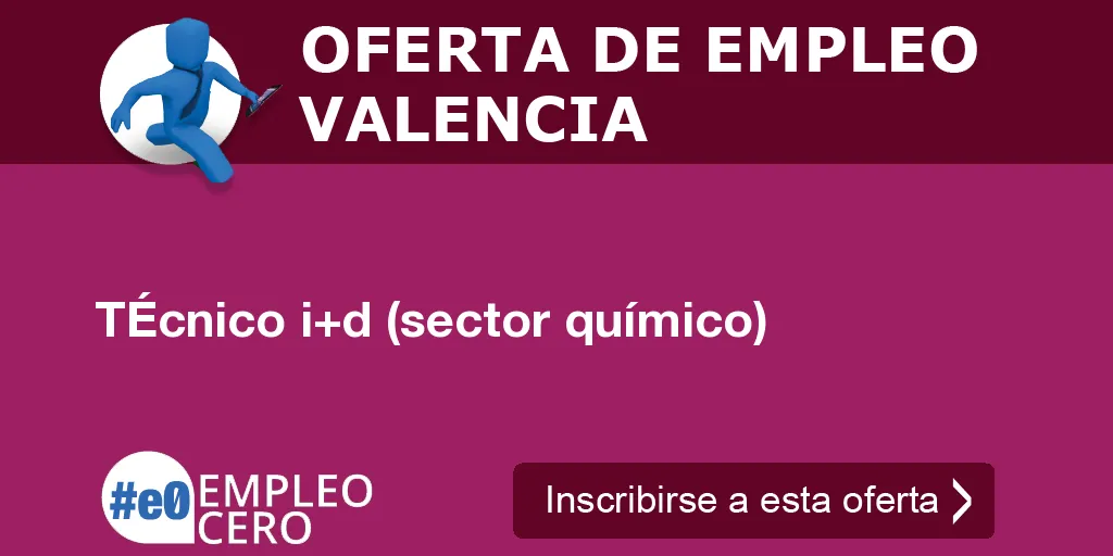 TÉcnico i+d (sector químico) TÉcnico i+d (sector químico)