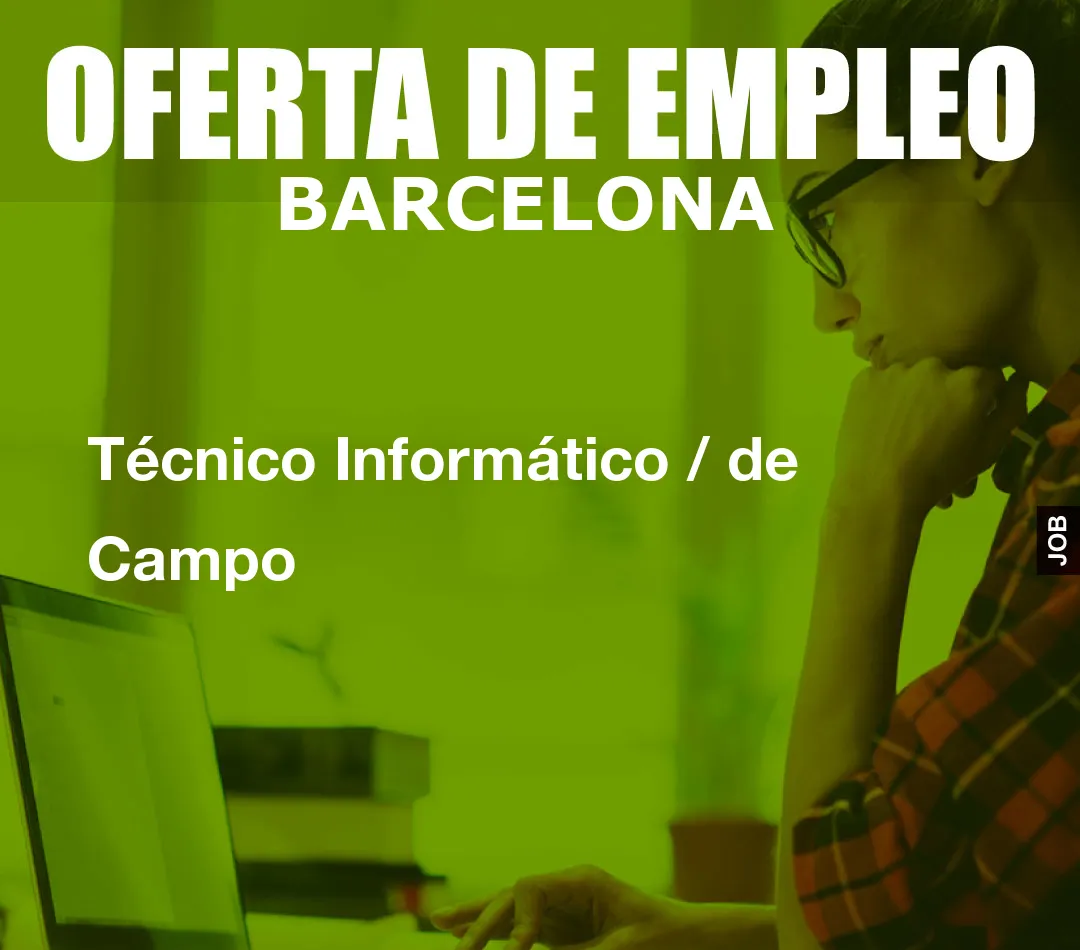 Técnico Informático / de Campo