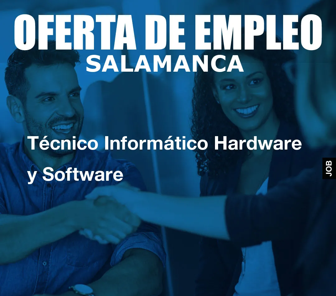 Técnico Informático Hardware y Software