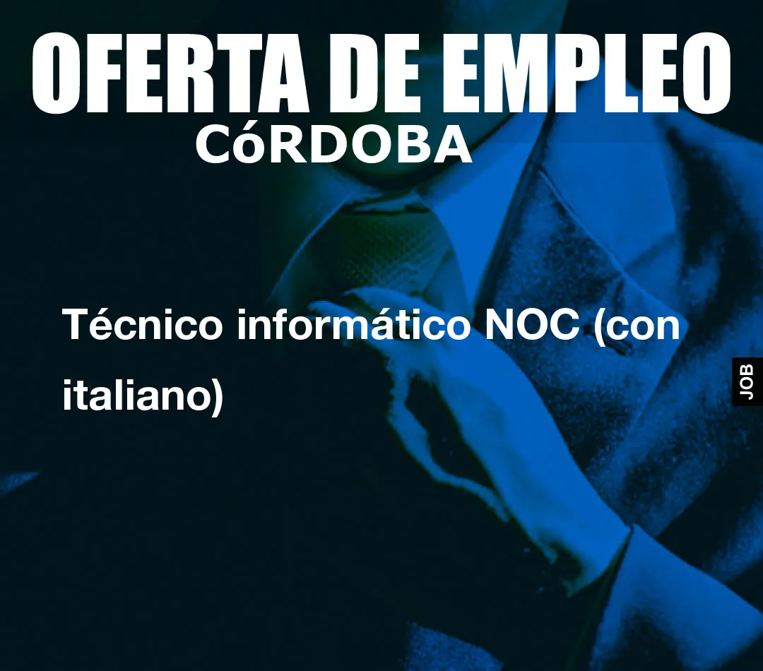 Técnico informático NOC (con italiano) Técnico informático NOC (con italiano)