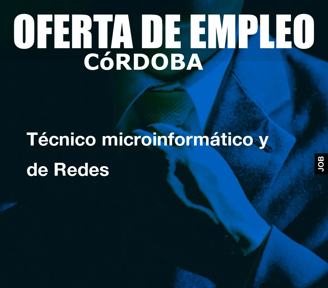 Técnico microinformático y de Redes