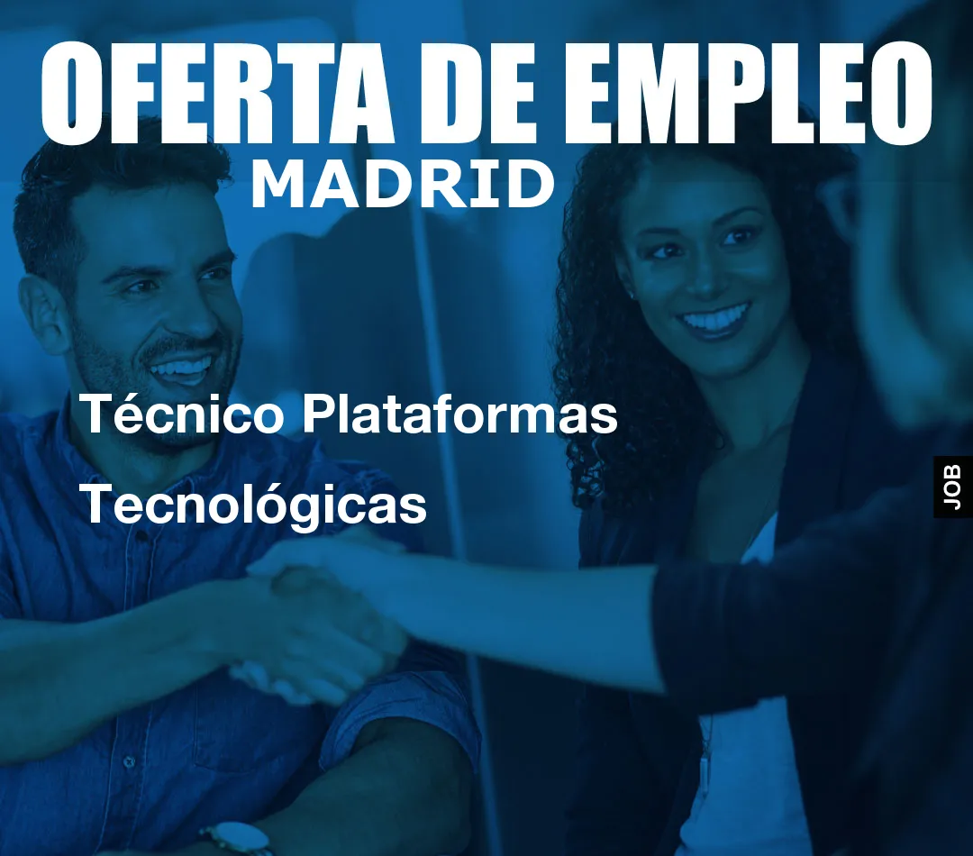 Técnico Plataformas Tecnológicas Técnico Plataformas Tecnológicas