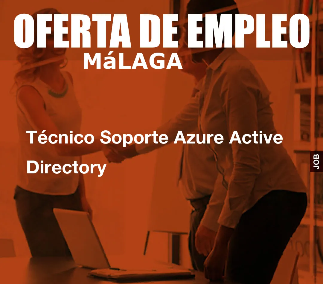 Técnico Soporte Azure Active Directory