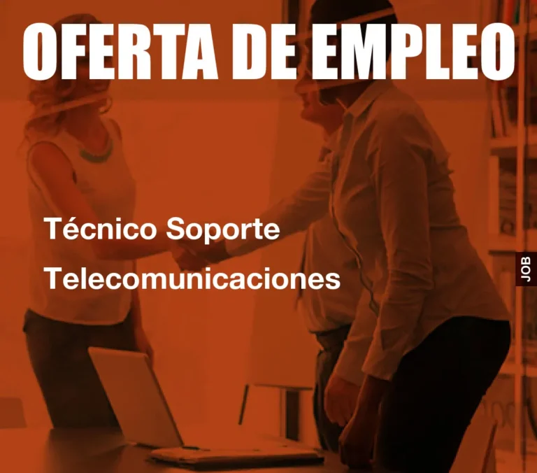Técnico Soporte Telecomunicaciones