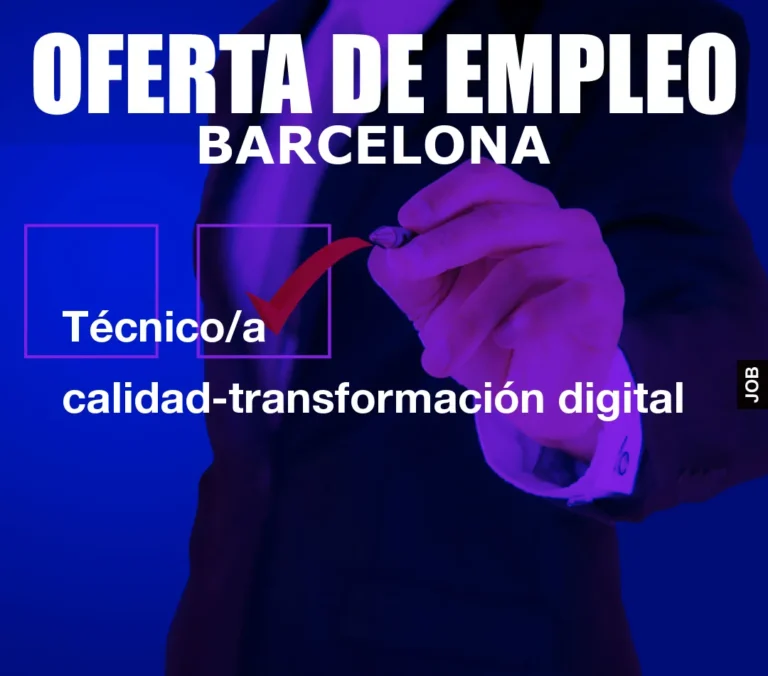Técnico/a calidad-transformación digital