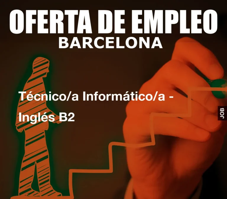 Técnico/a Informático/a – Inglés B2