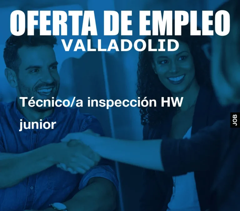 Técnico/a inspección HW junior