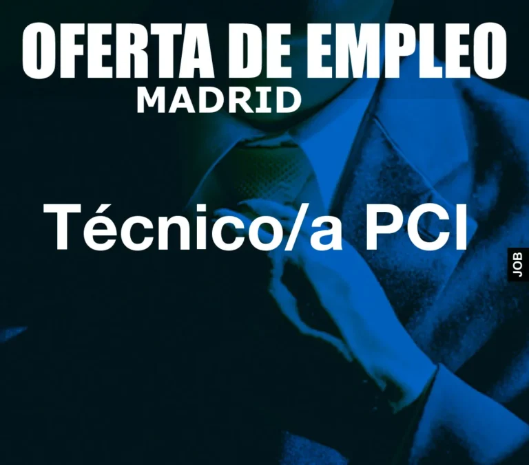Técnico/a PCI