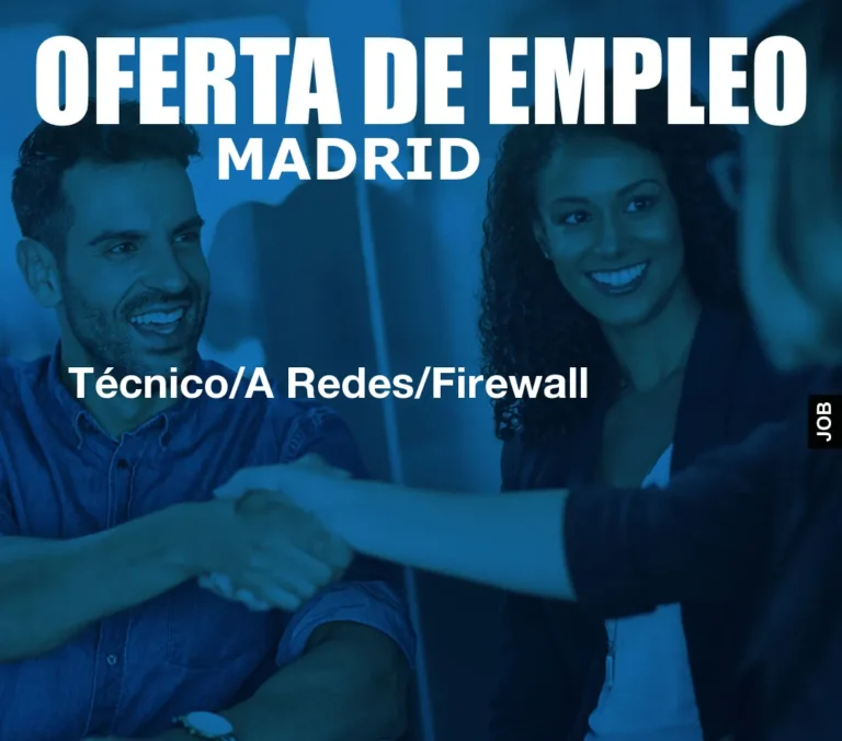 Técnico/A Redes/Firewall