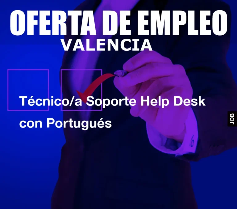 Técnico/a Soporte Help Desk con Portugués