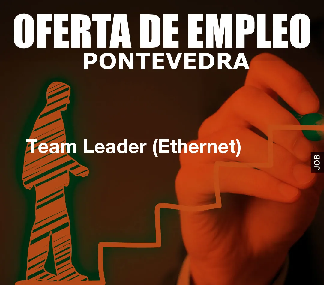 Team Leader (Ethernet) Team Leader (Ethernet)