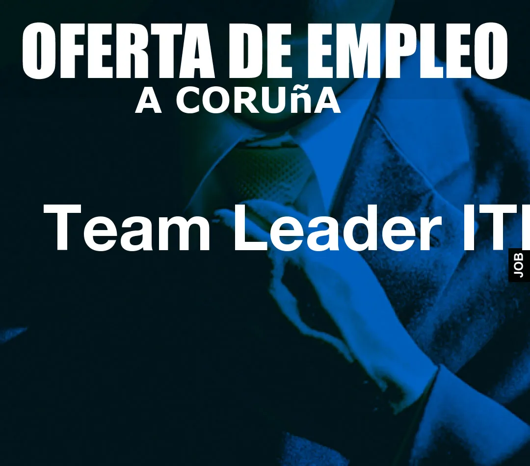 Team Leader ITIL Team Leader ITIL