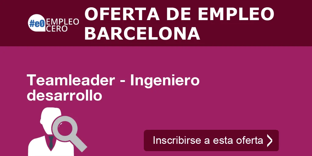 Teamleader - Ingeniero desarrollo