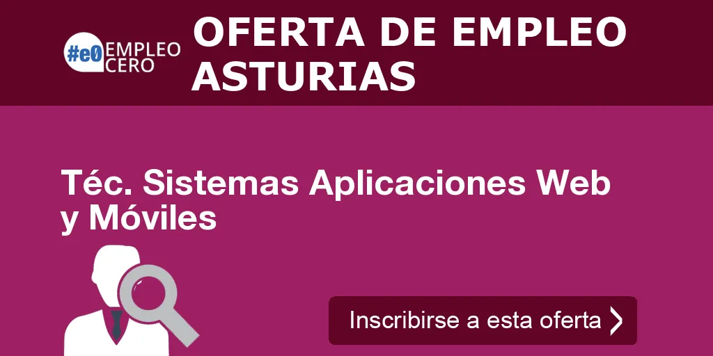 Téc. Sistemas Aplicaciones Web y Móviles Téc. Sistemas Aplicaciones Web y Móviles