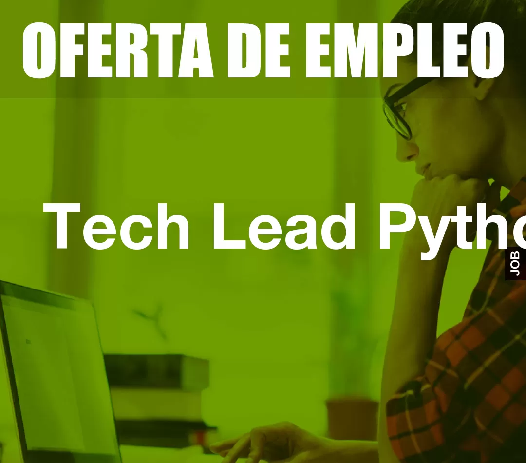 Tech Lead Python Tech Lead Python