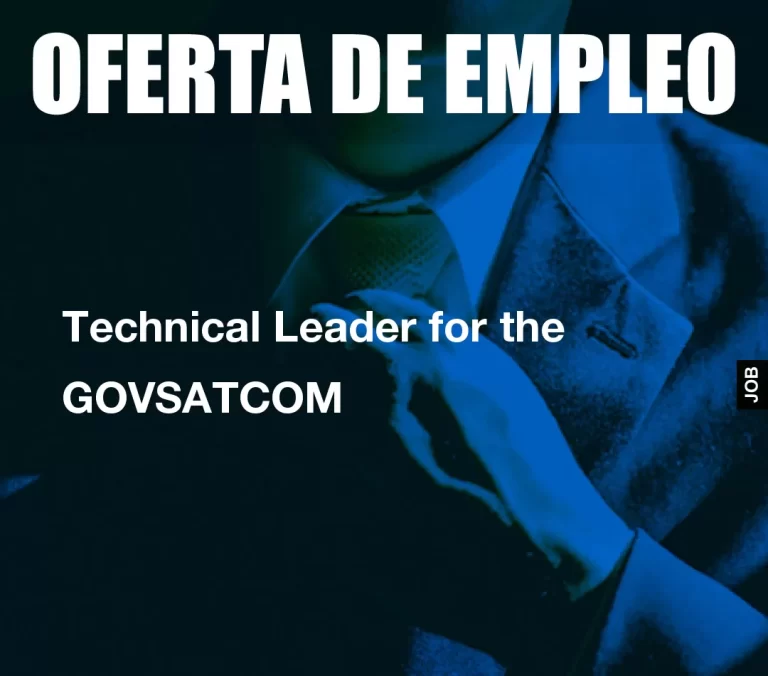 Technical Leader for the GOVSATCOM