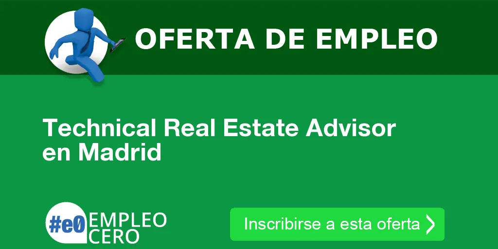 Technical Real Estate Advisor en Madrid