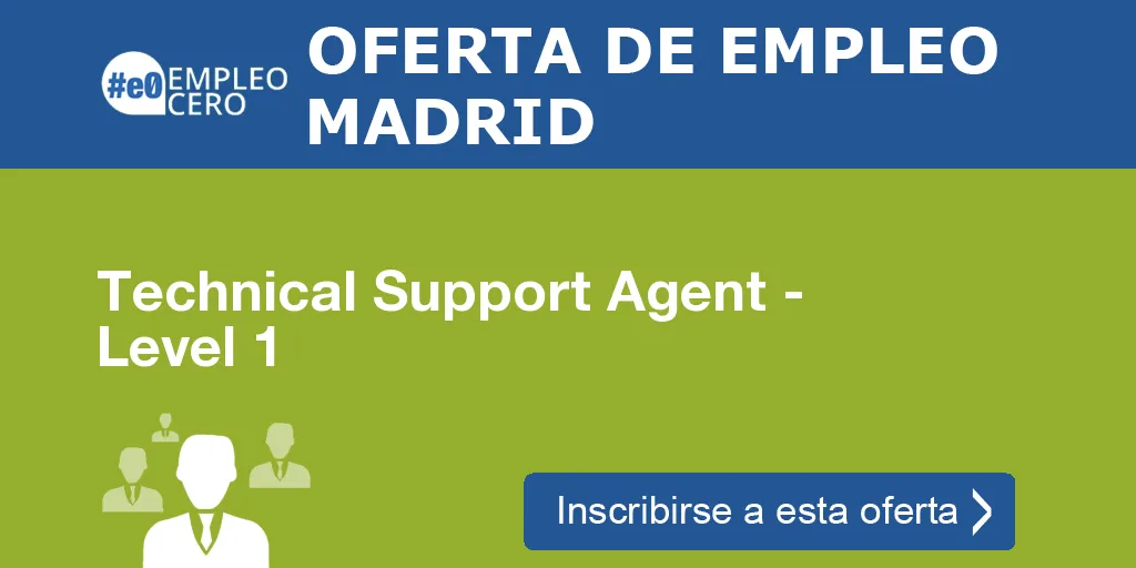 Technical Support Agent - Level 1 Technical Support Agent - Level 1