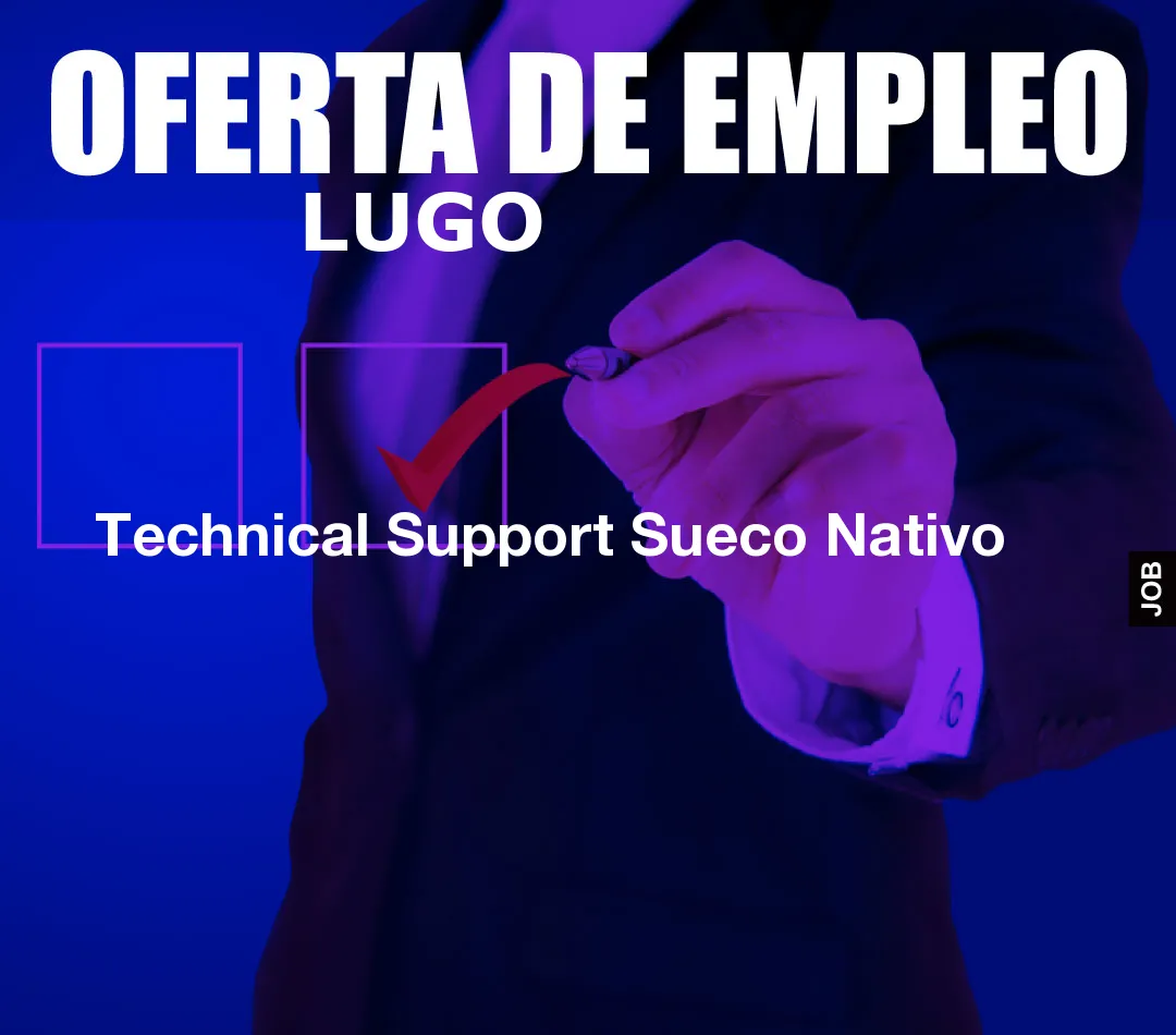 Technical Support Sueco Nativo Technical Support Sueco Nativo