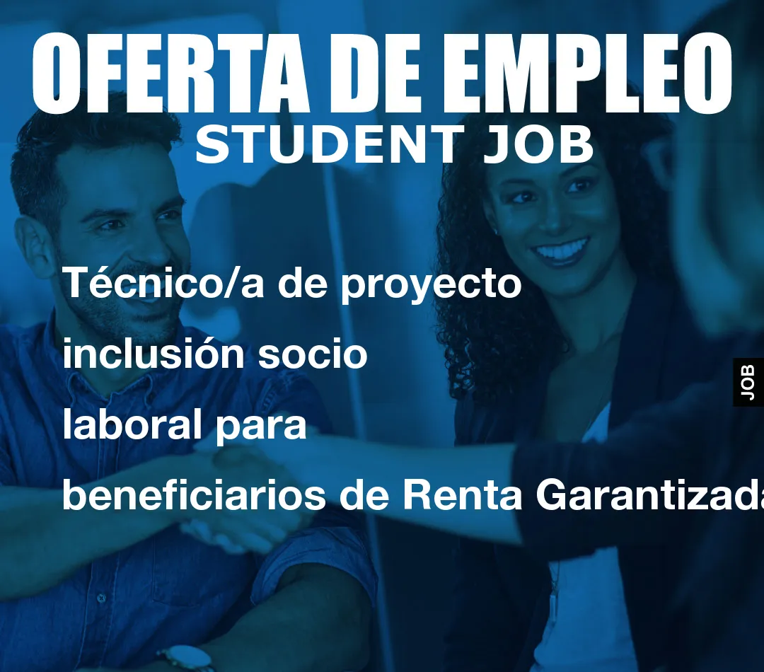 Técnico/a de proyecto inclusión socio laboral para beneficiarios de Renta Garantizada en Catalunya/3779 en Barcelona