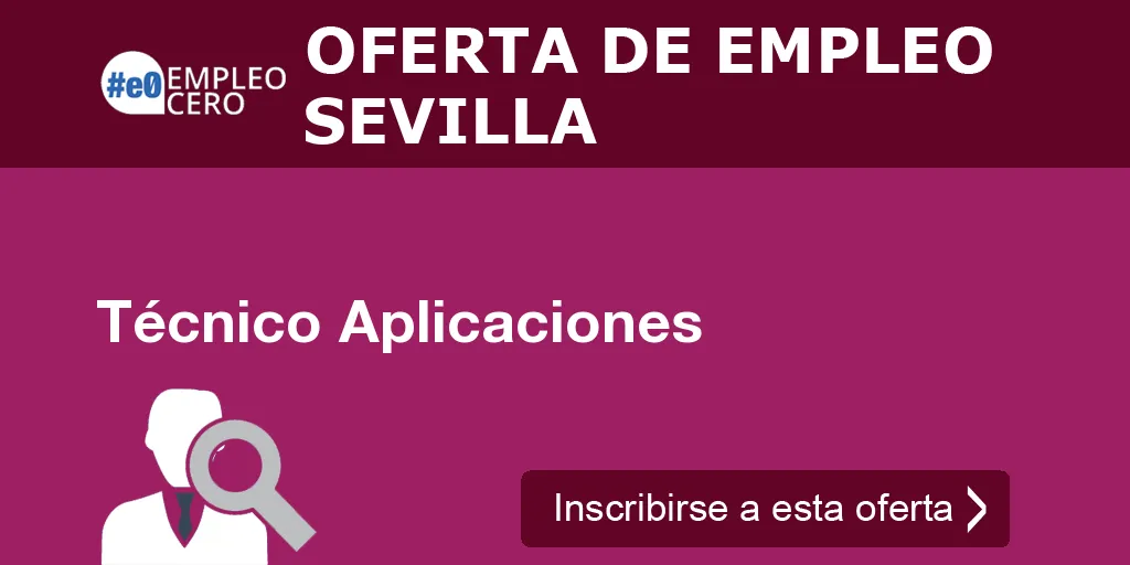 Técnico Aplicaciones Técnico Aplicaciones