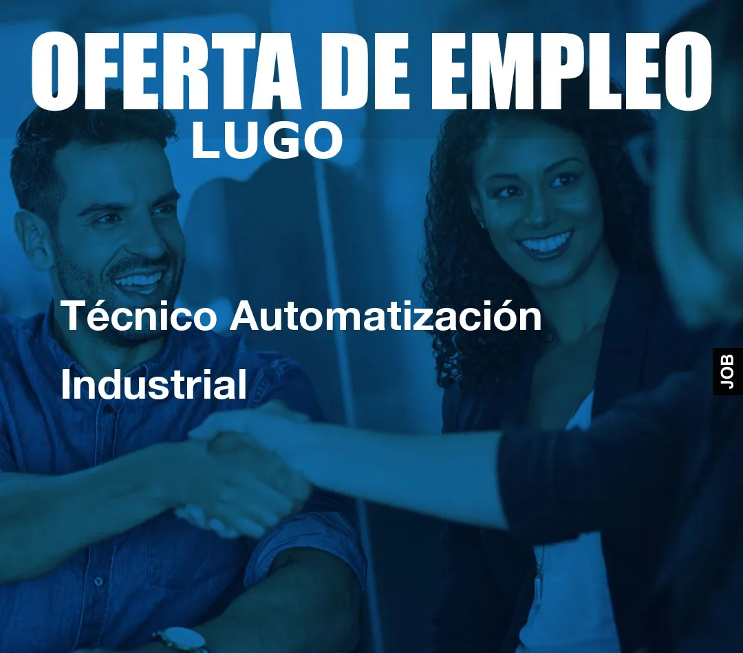 Técnico Automatización Industrial Técnico Automatización Industrial