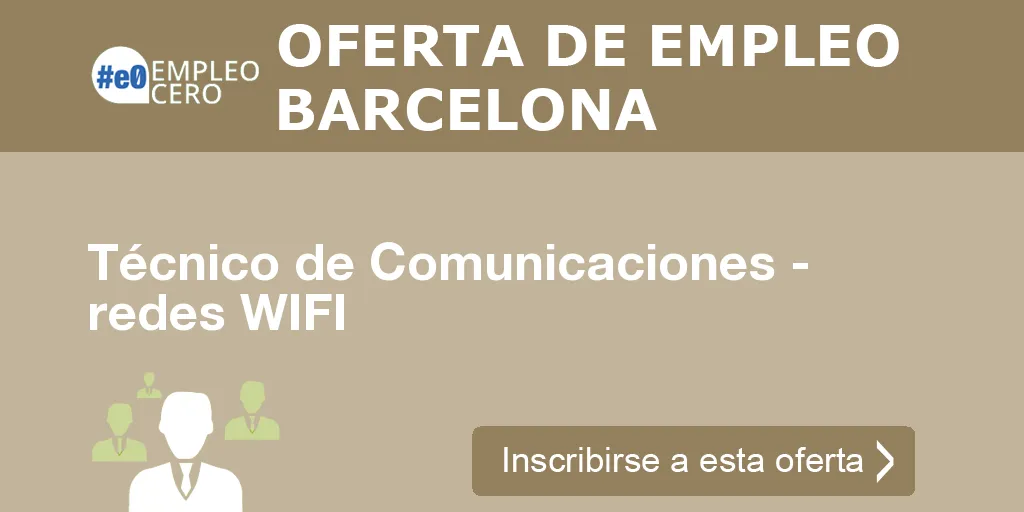 Técnico de Comunicaciones - redes WIFI Técnico de Comunicaciones - redes WIFI