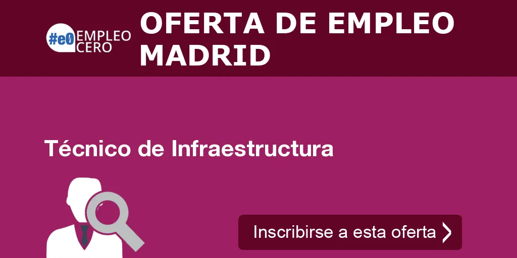 Técnico de Infraestructura Técnico de Infraestructura