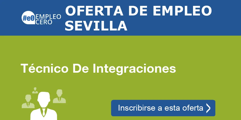 Técnico De Integraciones Técnico De Integraciones