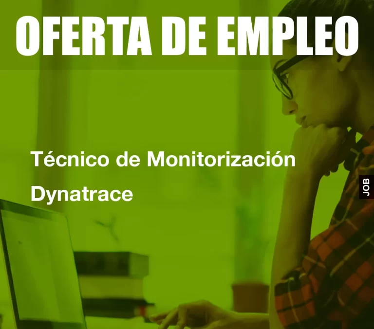 Técnico de Monitorización Dynatrace