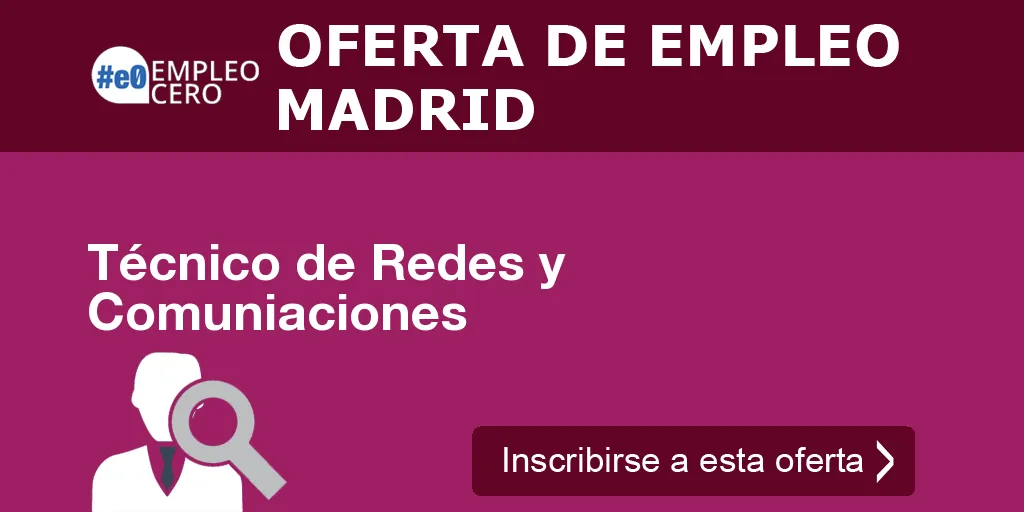 Técnico de Redes y Comuniaciones Técnico de Redes y Comuniaciones