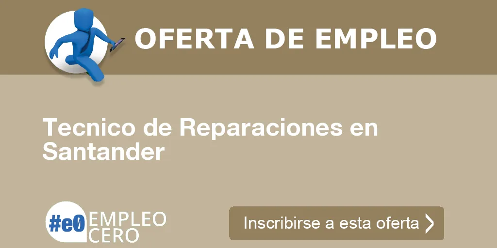 Tecnico de Reparaciones en Santander Tecnico de Reparaciones en Santander